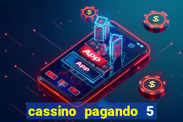 cassino pagando 5 reais no cadastro